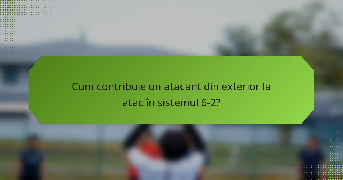 Cum contribuie un atacant din exterior la atac în sistemul 6-2?